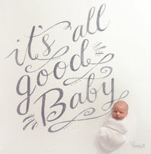 Load image into Gallery viewer, 'It's All Good Baby Baby' Organic Swaddle Scarf™ - CovetedThings