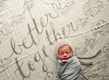 Load image into Gallery viewer, Better Together Organic Swaddle Blanket - Coveted Things

