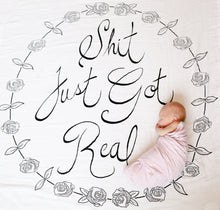 Load image into Gallery viewer, Shit Just Got Real™ Organic Swaddle Blanket  - Coveted Things