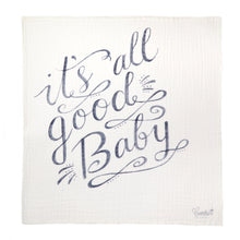 Load image into Gallery viewer, &#39;It&#39;s All Good Baby Baby&#39; Organic Swaddle Scarf™ - CovetedThings
